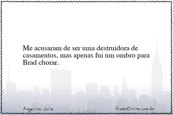 Frase de Angelina Jolie