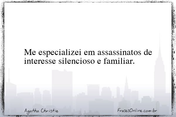 Frase de Agatha Christie