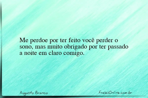 Frase de Augusto Branco