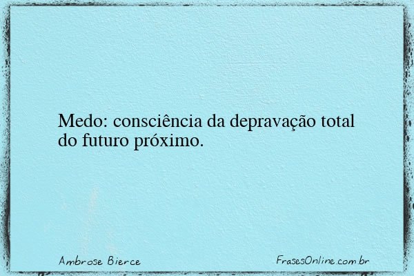 Frase de Ambrose Bierce
