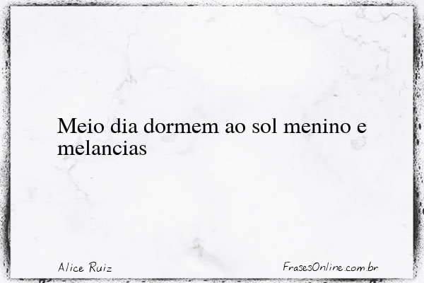 Frase de Alice Ruiz