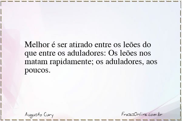 Frase de Augusto Cury