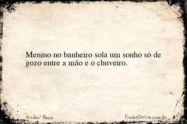 Frase de Anibal Beça