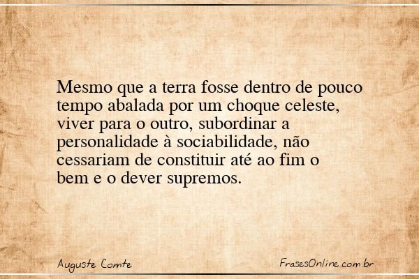 Frase de Auguste Comte