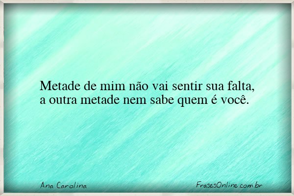 Frase de Ana Carolina