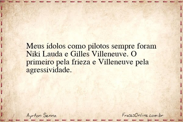 Frase de Ayrton Senna