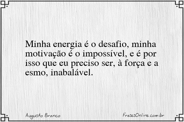 Frase de Augusto Branco