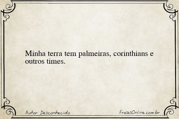 Frase de Autor Desconhecido