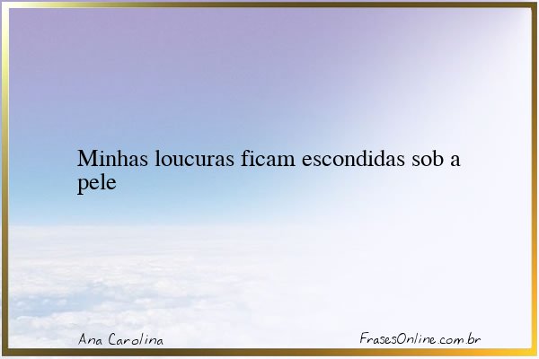 Frase de Ana Carolina