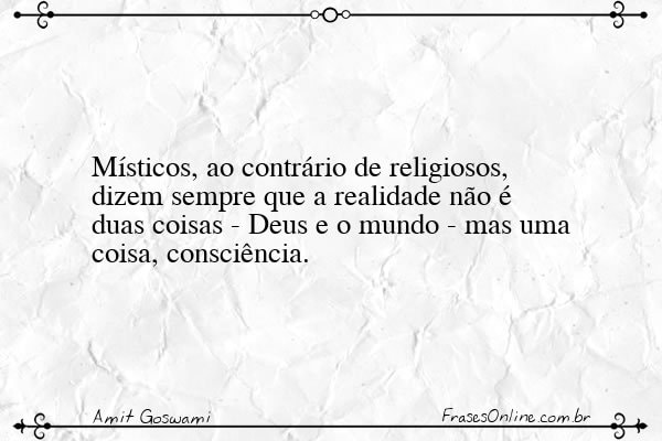 Frase de Amit Goswami