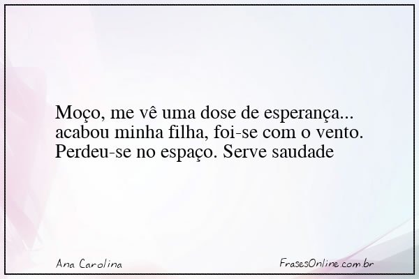 Frase de Ana Carolina