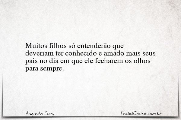 Frase de Augusto Cury