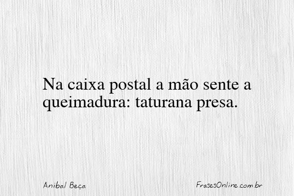 Frase de Anibal Beça