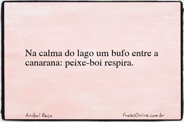 Frase de Anibal Beça
