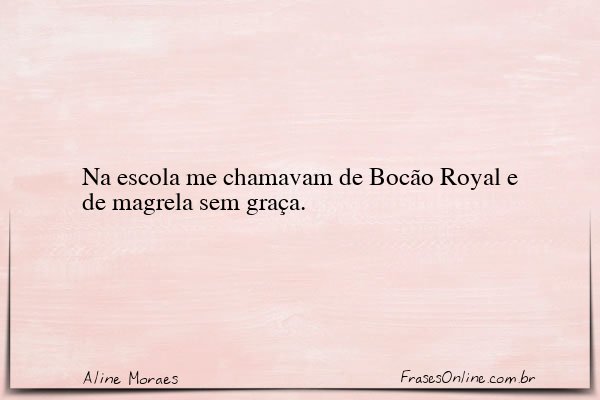 Frase de Aline Moraes