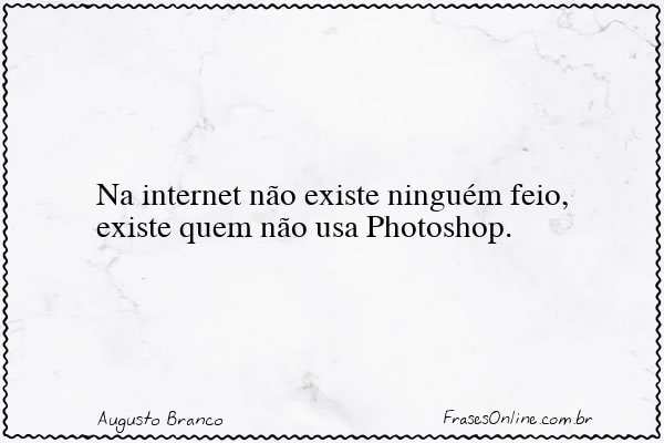 Frase de Augusto Branco