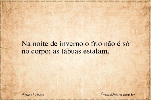 Frase de Anibal Beça