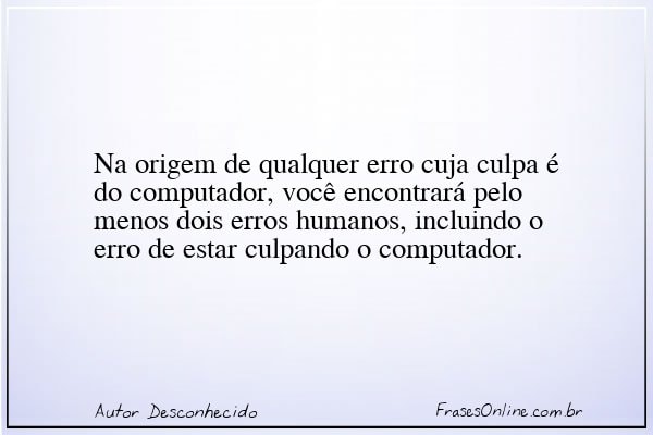 Frase de Autor Desconhecido