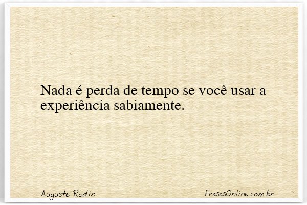 Frase de Auguste Rodin