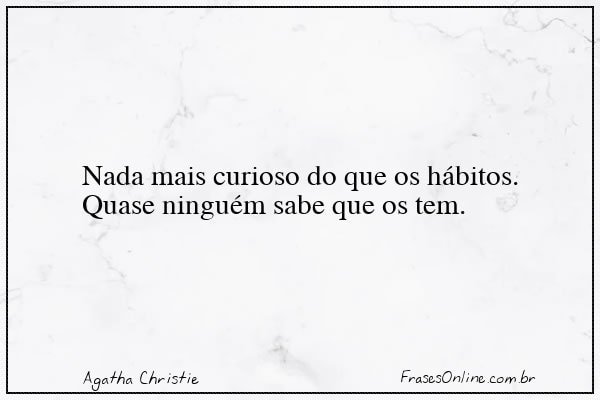 Frase de Agatha Christie