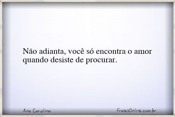 Frase de Ana Carolina