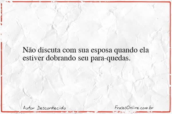 Frase de Autor Desconhecido