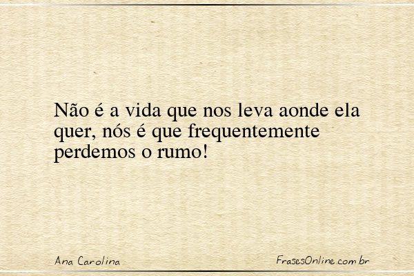 Frase de Ana Carolina