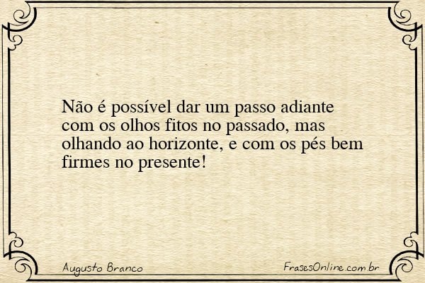 Frase de Augusto Branco