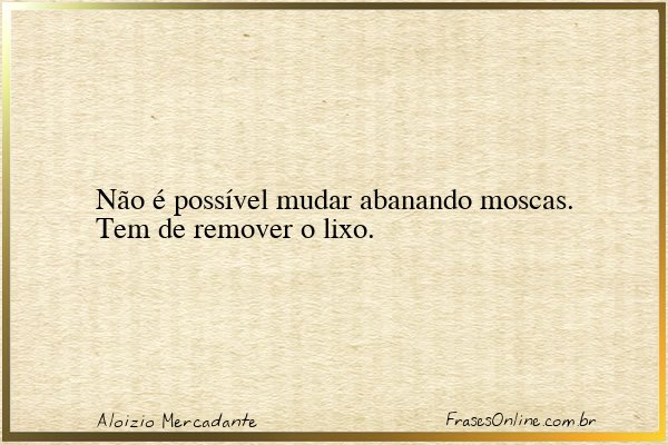 Frase de Aloizio Mercadante