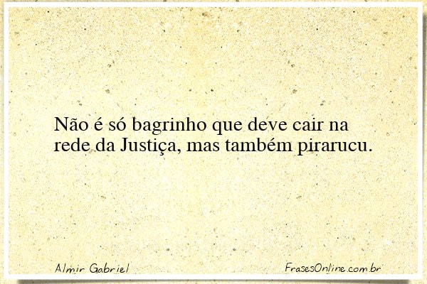 Frase de Almir Gabriel