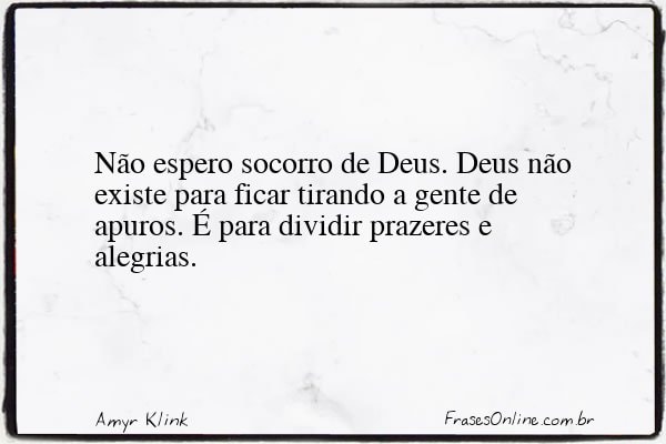 Frase de Amyr Klink