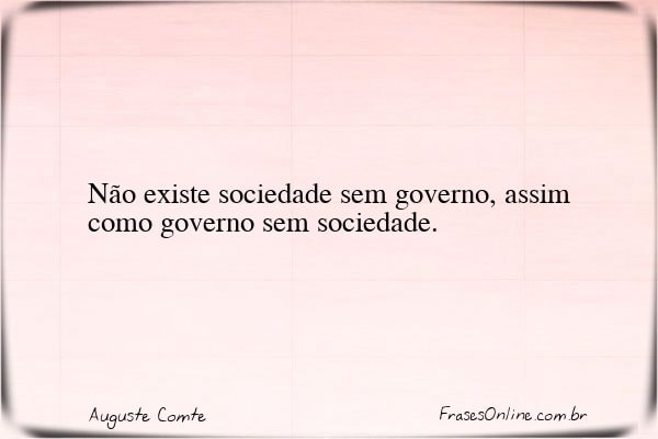 Frase de Auguste Comte