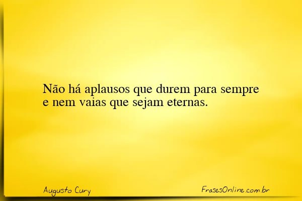 Frase de Augusto Cury