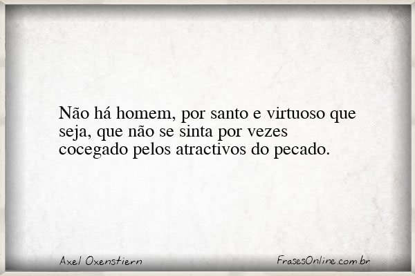 Frase de Axel Oxenstiern