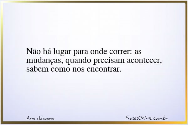Frase de Ana Jácomo