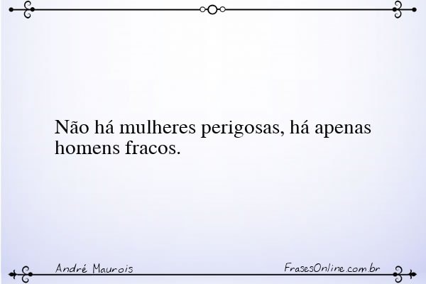 Frase de André Maurois