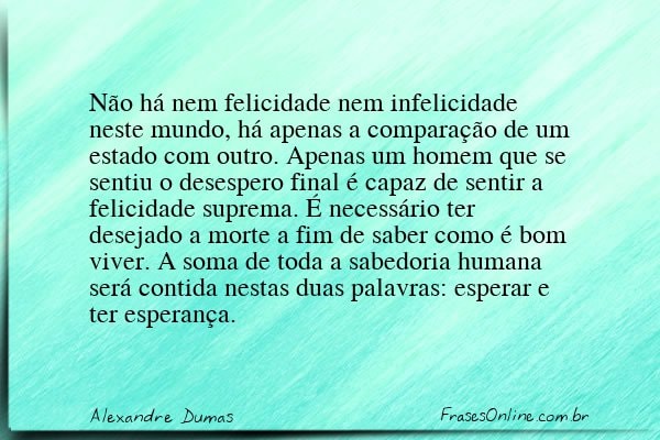 Frase de Alexandre Dumas