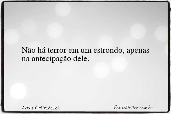 Frase de Alfred Hitchcock