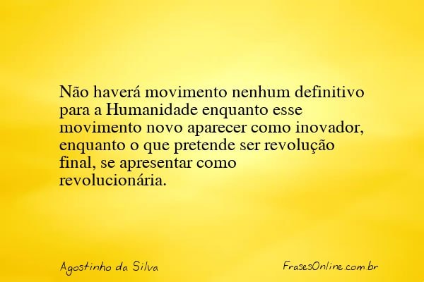 Frase de Agostinho da Silva