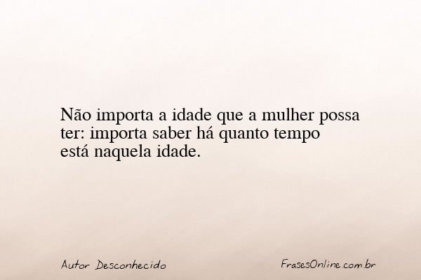 Frase de Autor Desconhecido