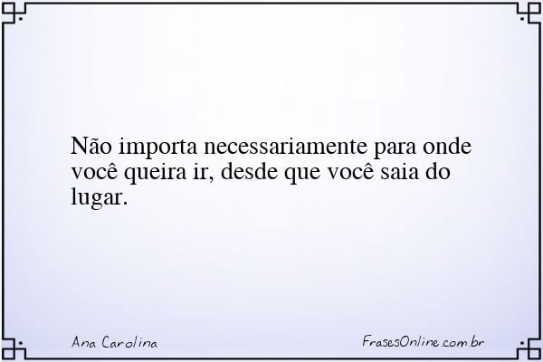 Frase de Ana Carolina