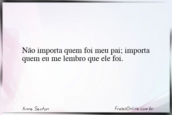 Frase de Anne Sexton