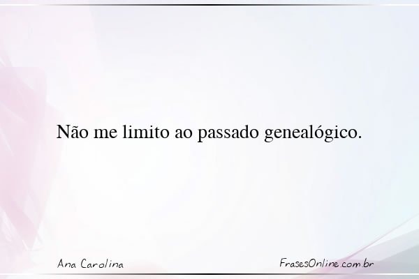 Frase de Ana Carolina