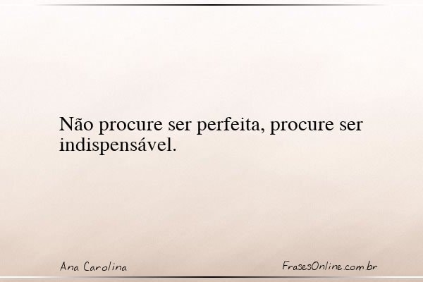 Frase de Ana Carolina