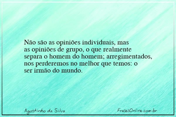 Frase de Agostinho da Silva