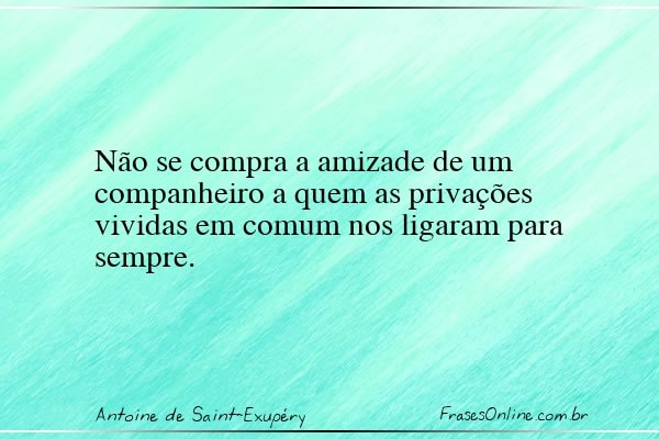 Frase de Antoine de Saint-Exupéry