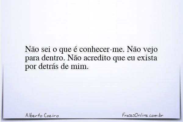 Frase de Alberto Caeiro