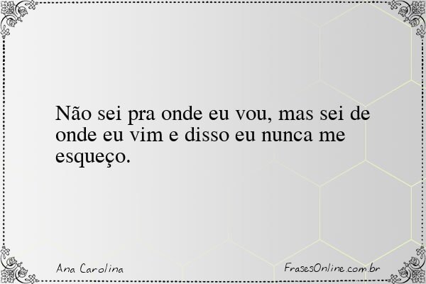 Frase de Ana Carolina