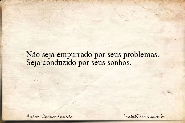 Frase de Autor Desconhecido