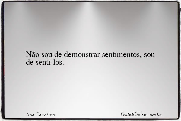 Frase de Ana Carolina